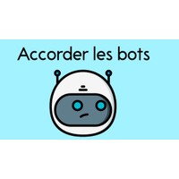 🤖 Accorder les bots 🤖