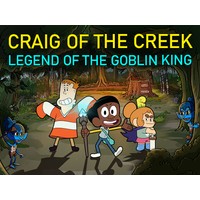 Craig of the Creek – Legend of the Goblin King