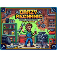 Crazy Mechanic