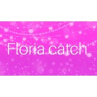 Floria catch