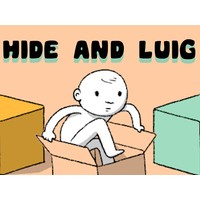 Hide and Luig